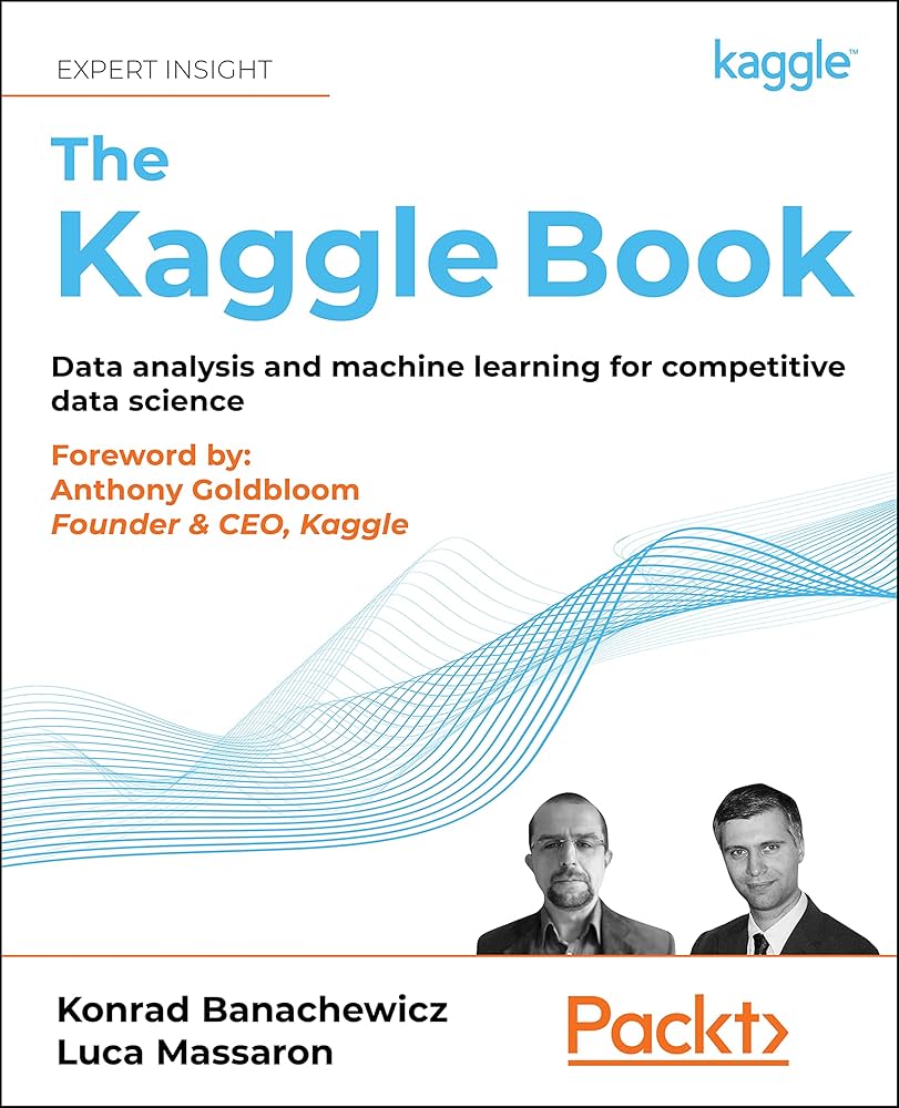 the Kaggle Book 洋書 The Kaggle Book: Data analysis and machine learning for
